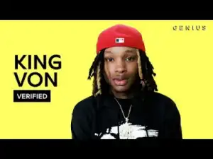 King Von Breaks Down The Lyrics For “crazy Story”